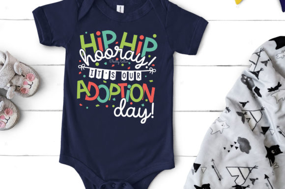 Hip Hip Hooray It’s Our Adoption Day