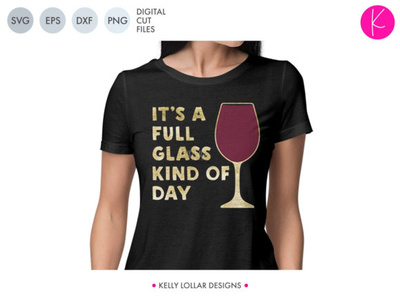 It s a Full Glass Kind of Day