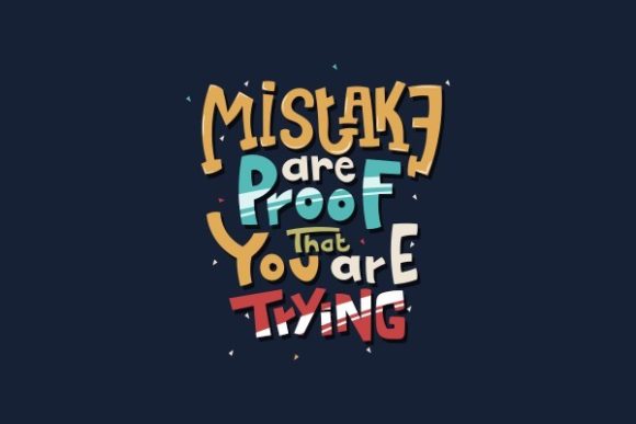 Mistake Are Proof That You Are Trying Embroidery Review